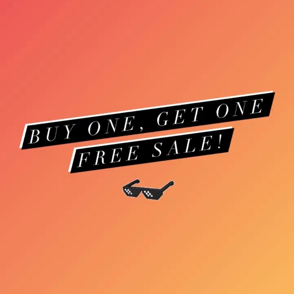 Buy one, get one free sale! 🥳